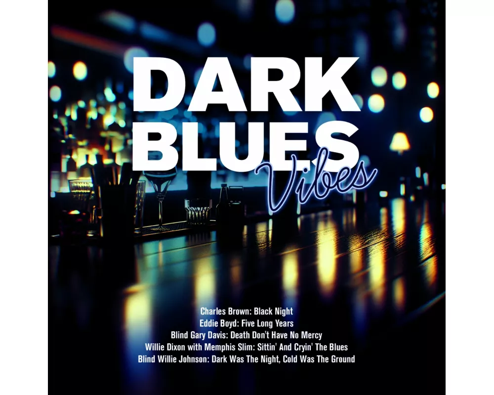 Dark Blues Vibes