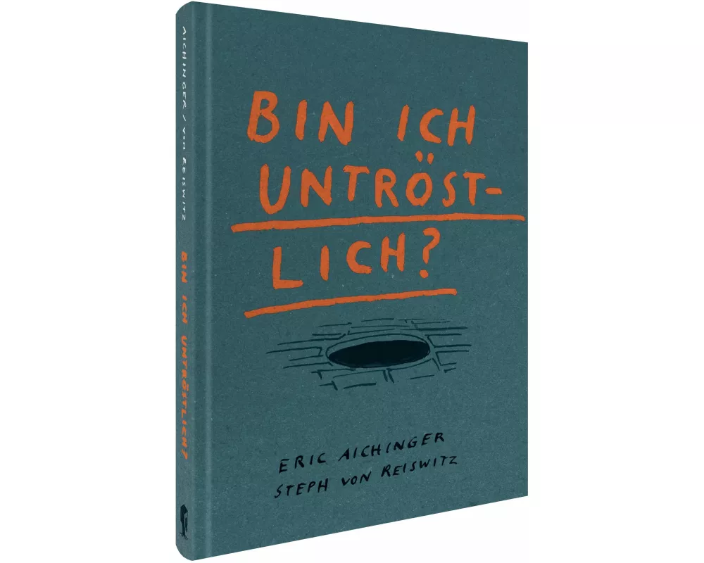 Bin ich untröstlich?