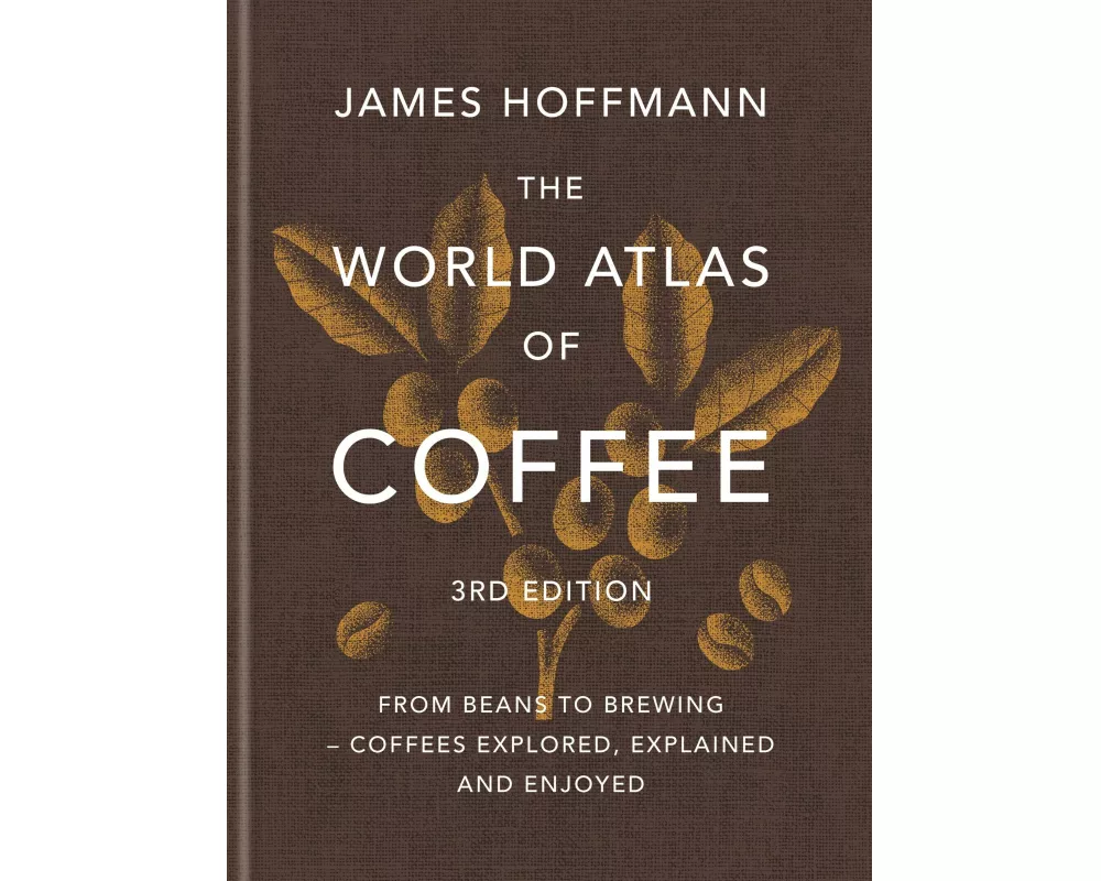 The World Atlas of Coffee 3rd edition