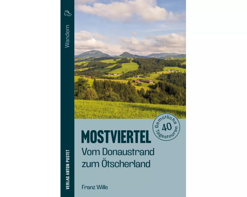 Wandern im Mostviertel: Vom Donaustrand zum Ötscherland