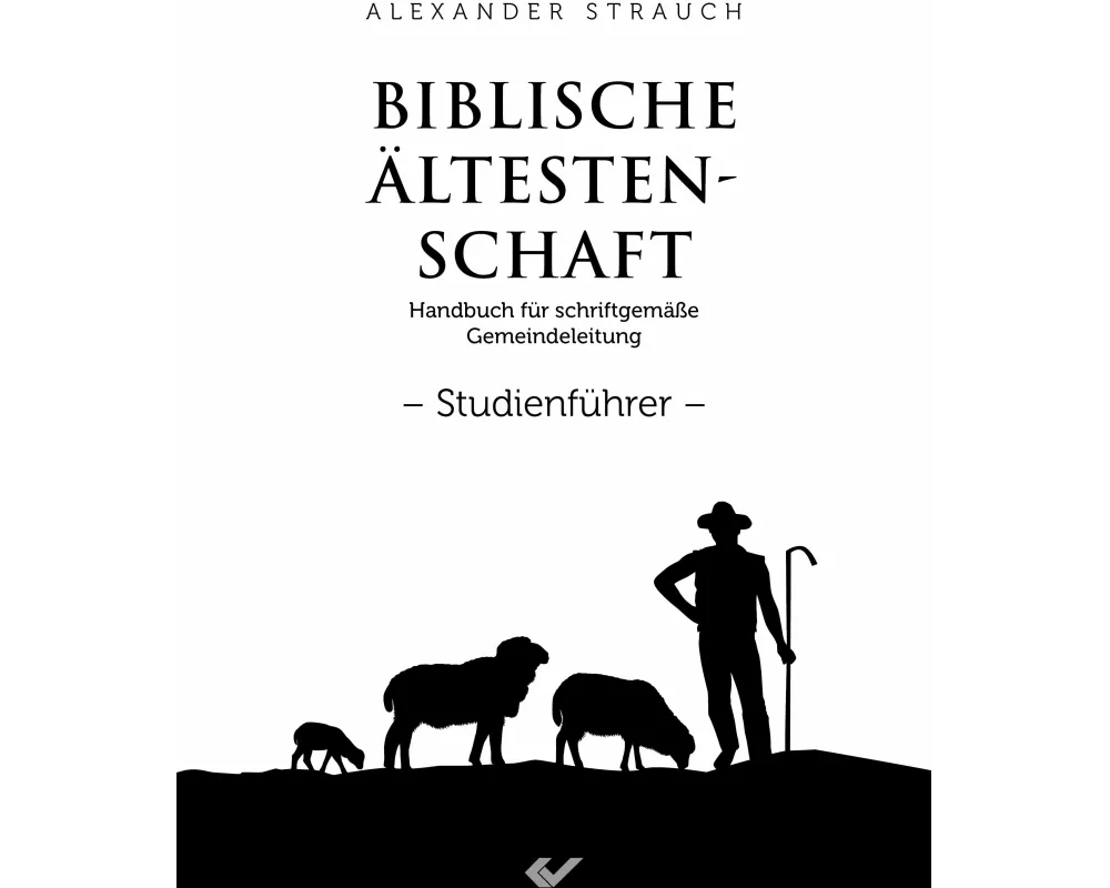Biblische Ältestenschaft Studienführer