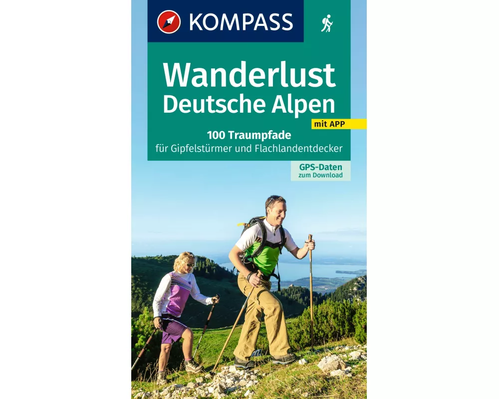 KOMPASS Wanderlust Deutsche Alpen