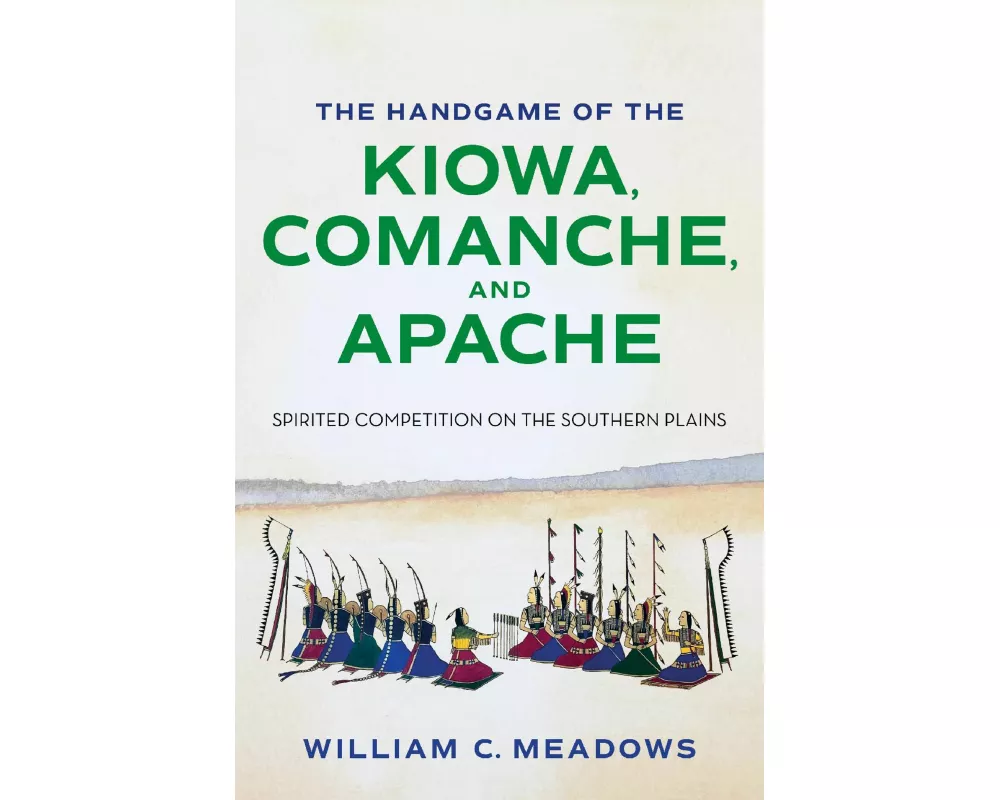 The Handgame of the Kiowa, Comanche, and Apache