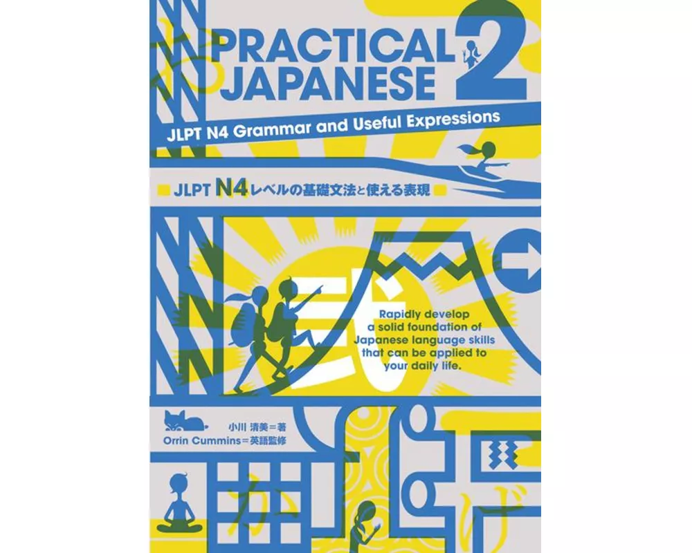 Practical Japanese 2:jlpt N4 Grammar and Useful Expressions