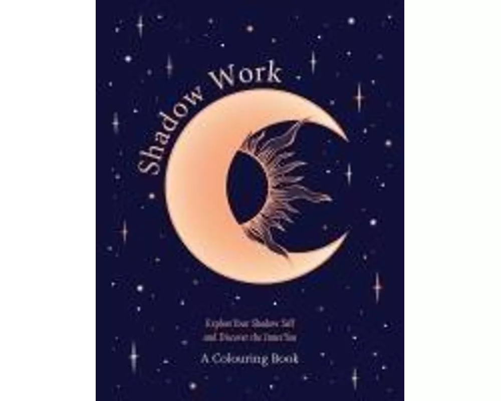 Shadow Work: A Colouring Book