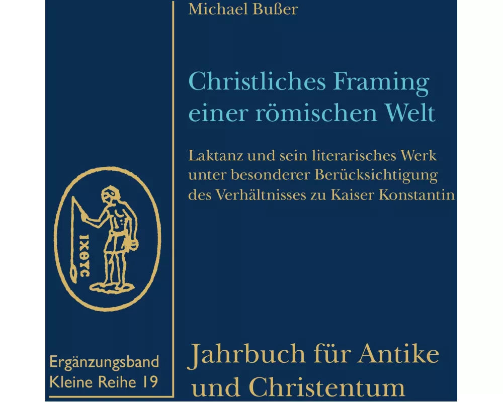 Christliches Framing einer römischen Welt
