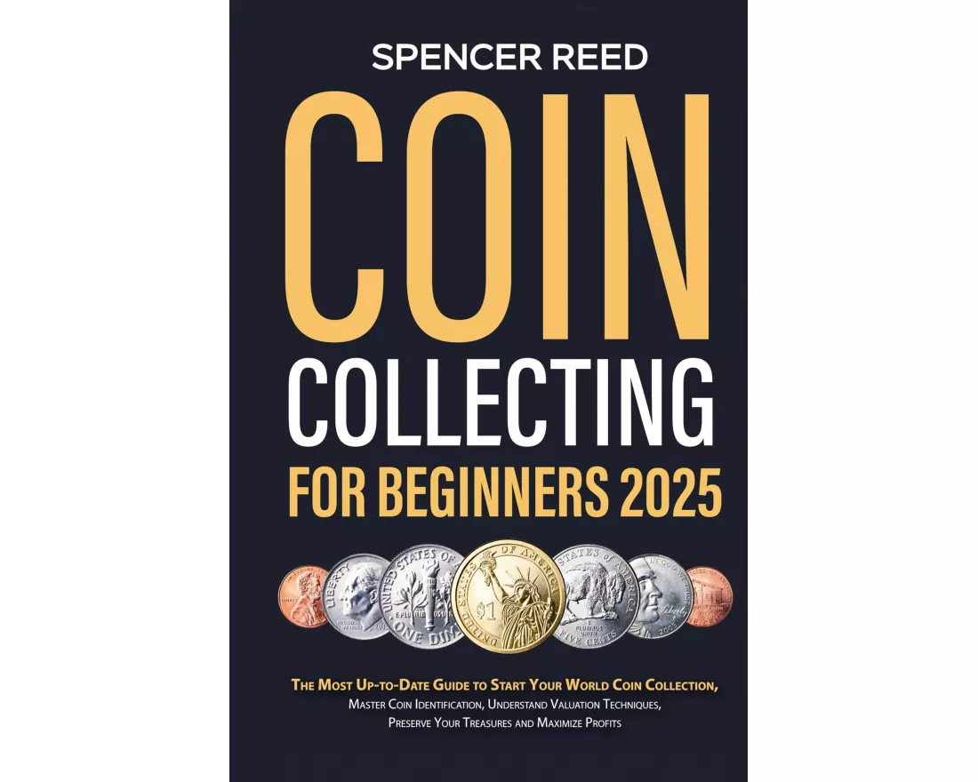 Coin Collecting for Beginners 2025