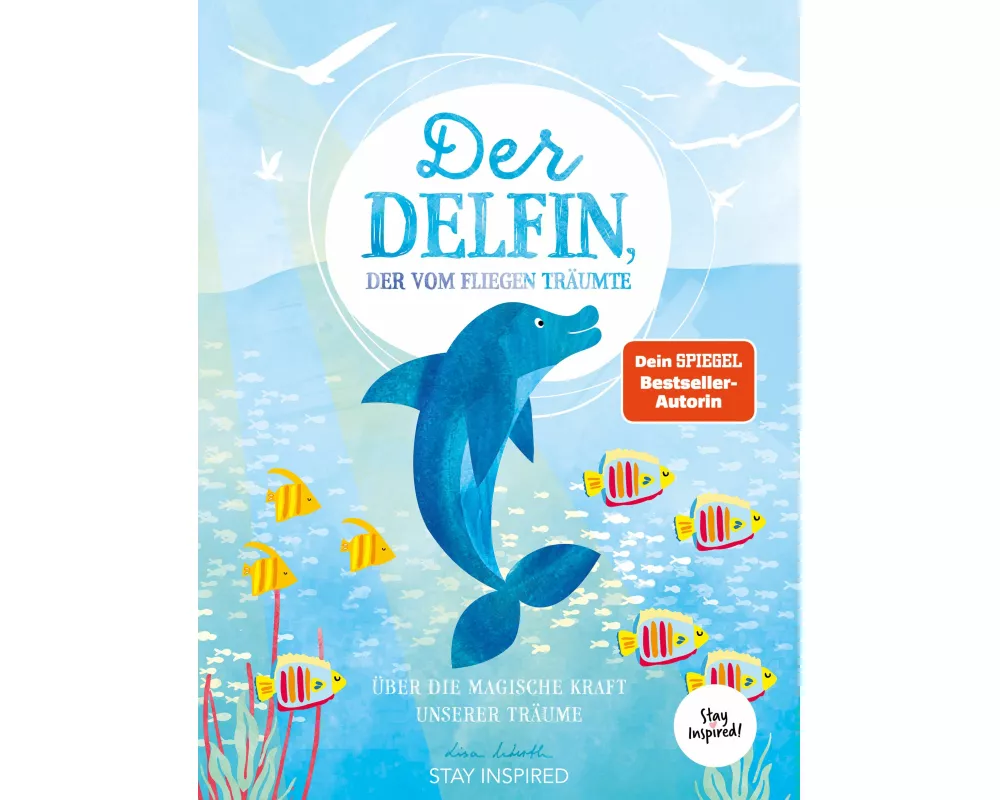 Der Delfin der vom Fliegen träumte