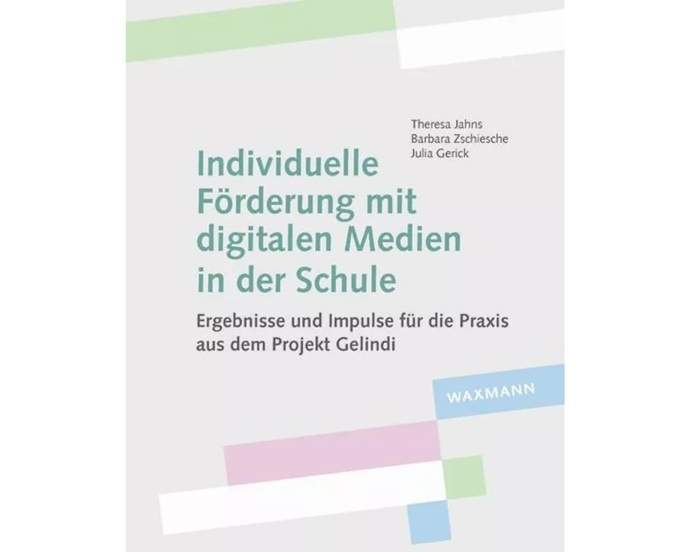 Individuelle Förderung mit digitalen Medien in der Schule