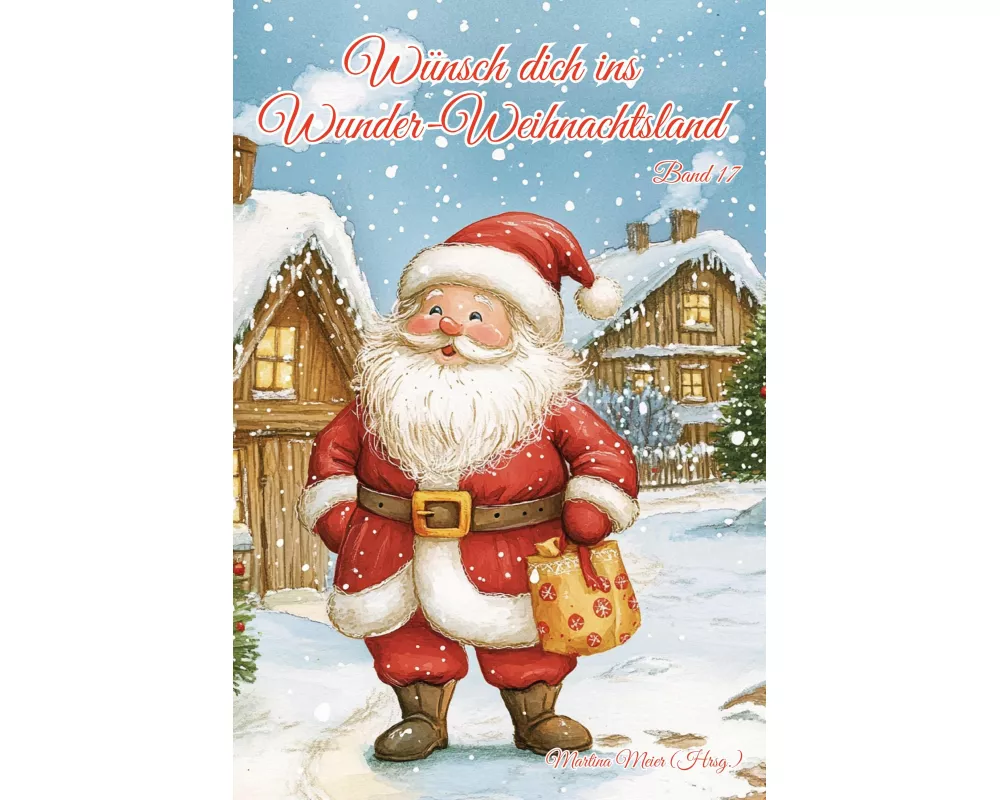 Wünsch dich ins Wunder-Weihnachtsland Band 17