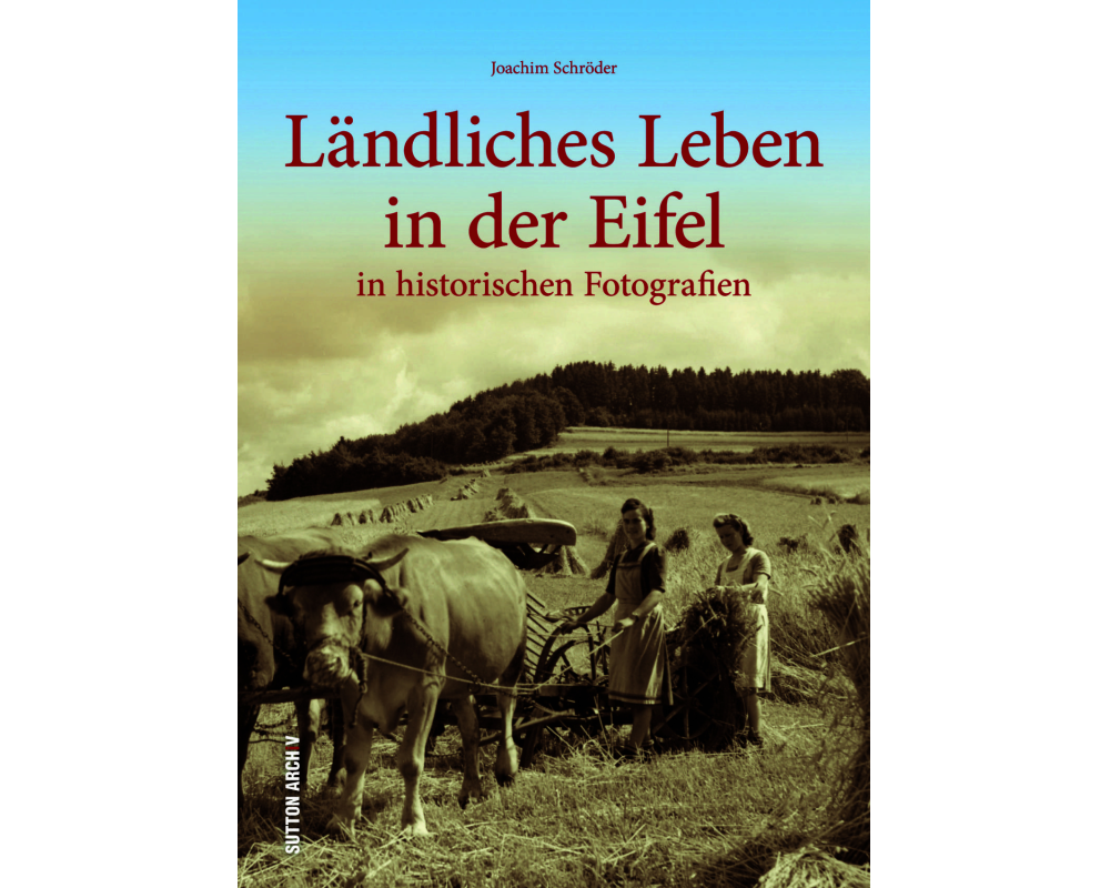 Ländliches Leben in der Eifel