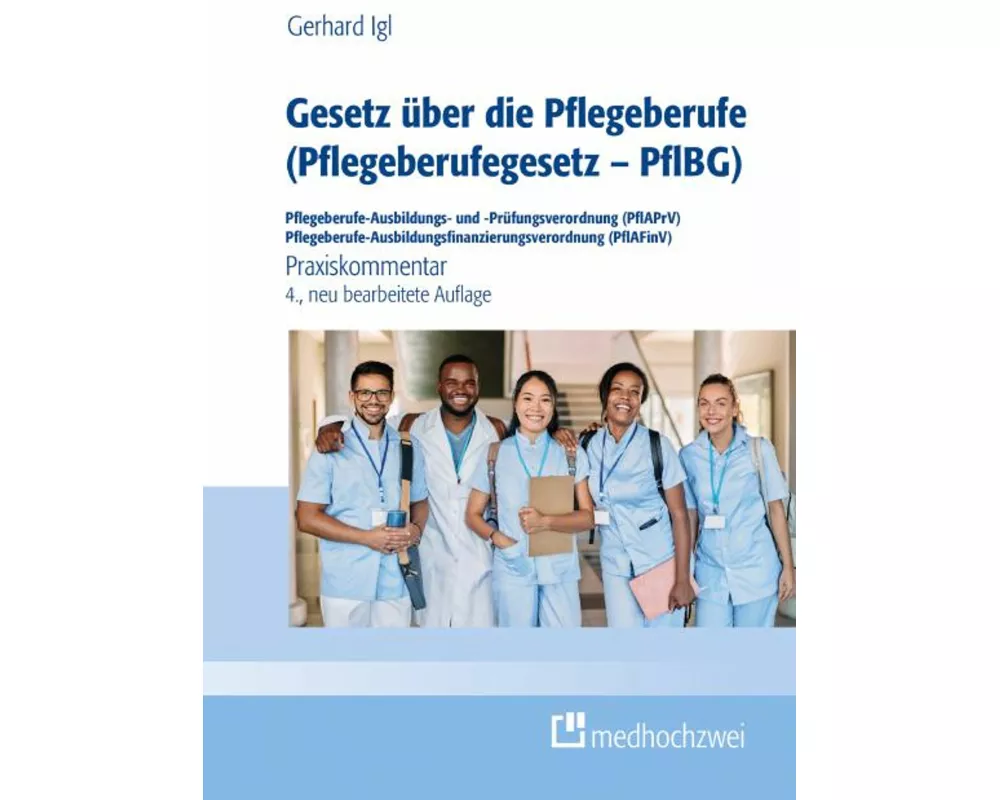 Gesetz über die Pflegeberufe (Pflegeberufegesetz - PflBG) Pflegeberufe-Ausbildungs- und -Prüfungsverordnung (PflAPrV) Pflegeberufe-Ausbildungsfinanzie