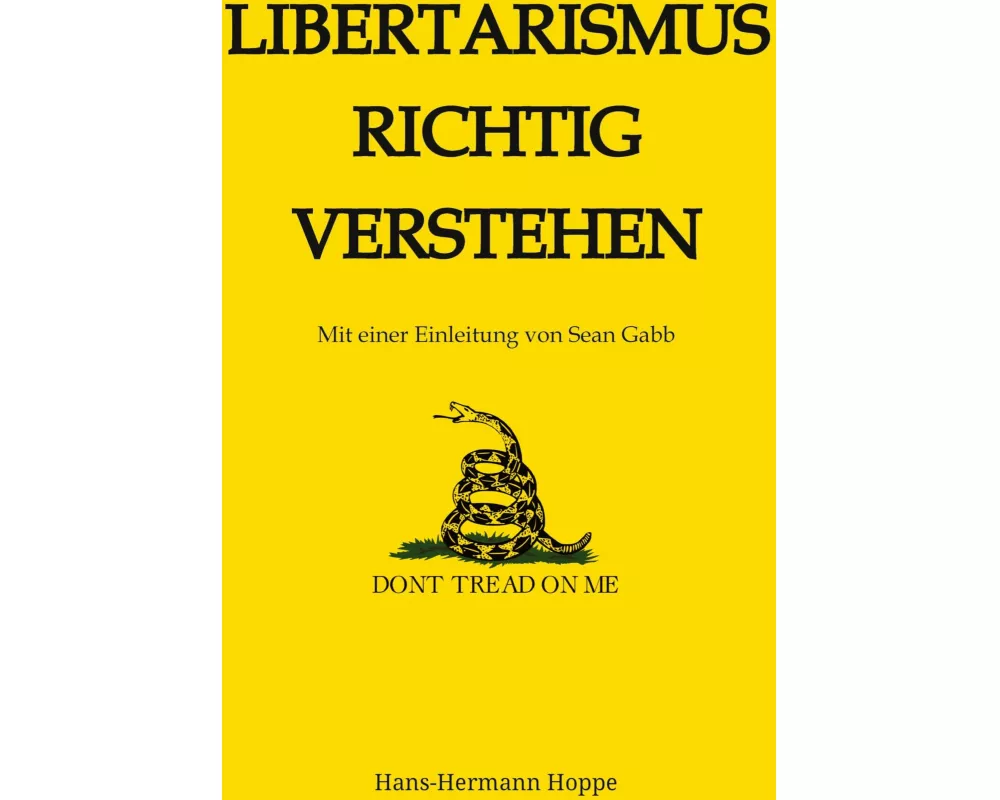 Libertarismus richtig verstehen