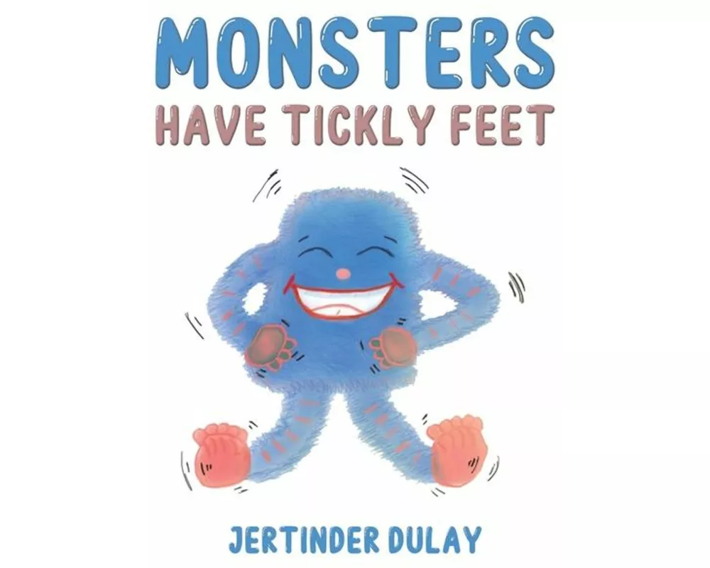 Monsters Have Tickly Feet