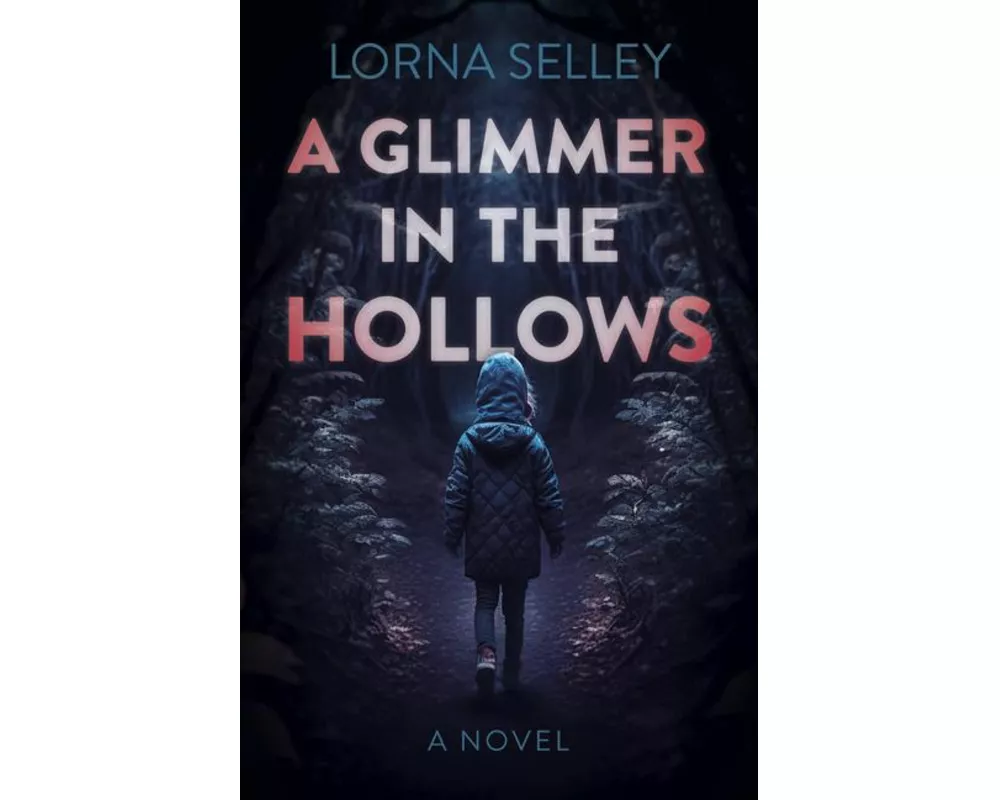 Glimmer in the Hollows, A