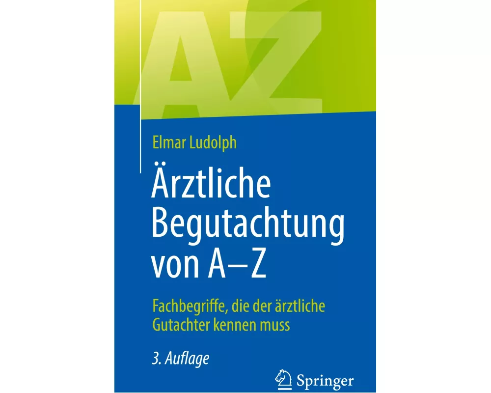 Ärztliche Begutachtung von A - Z