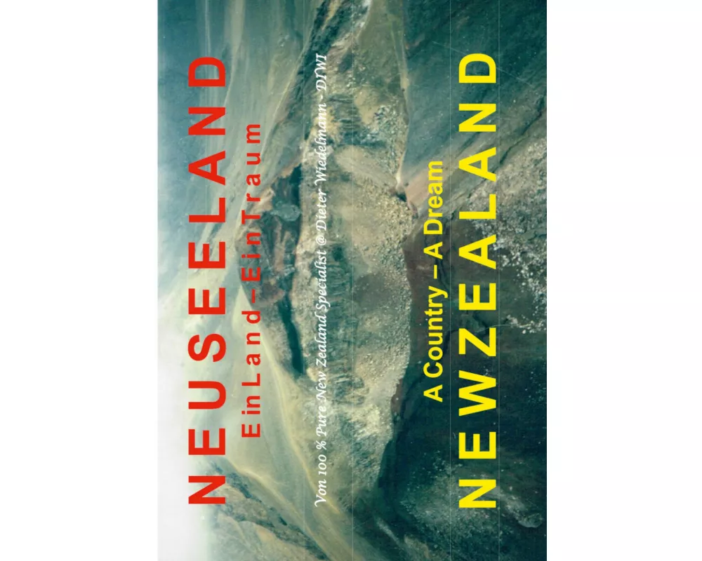 Neuseeland : Ein Land - Ein Traum