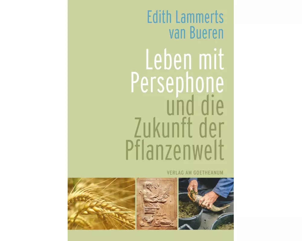 Leben mit Persephone und die Zukunft der Pflanzenwelt