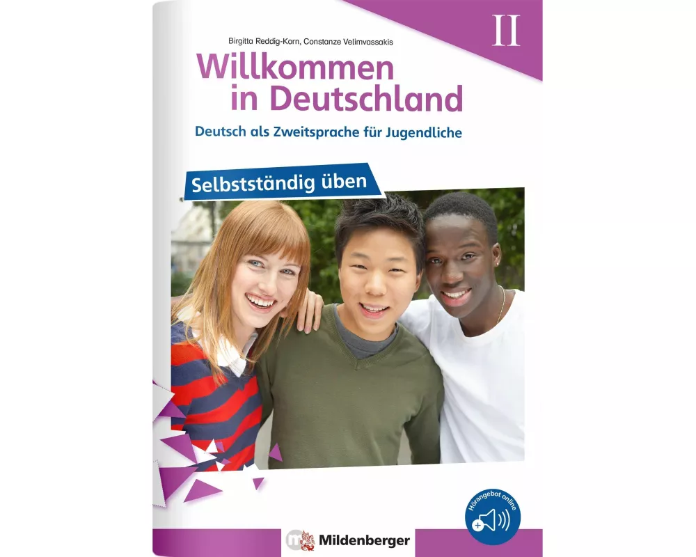 Willkommen in Deutschland - Deutsch als Zweitsprache für Jugendliche - Selbstständig üben II