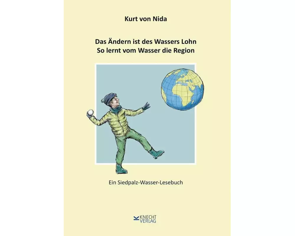 Das Ändern ist des Wassers Lohn. So lernt vom Wasser die Region