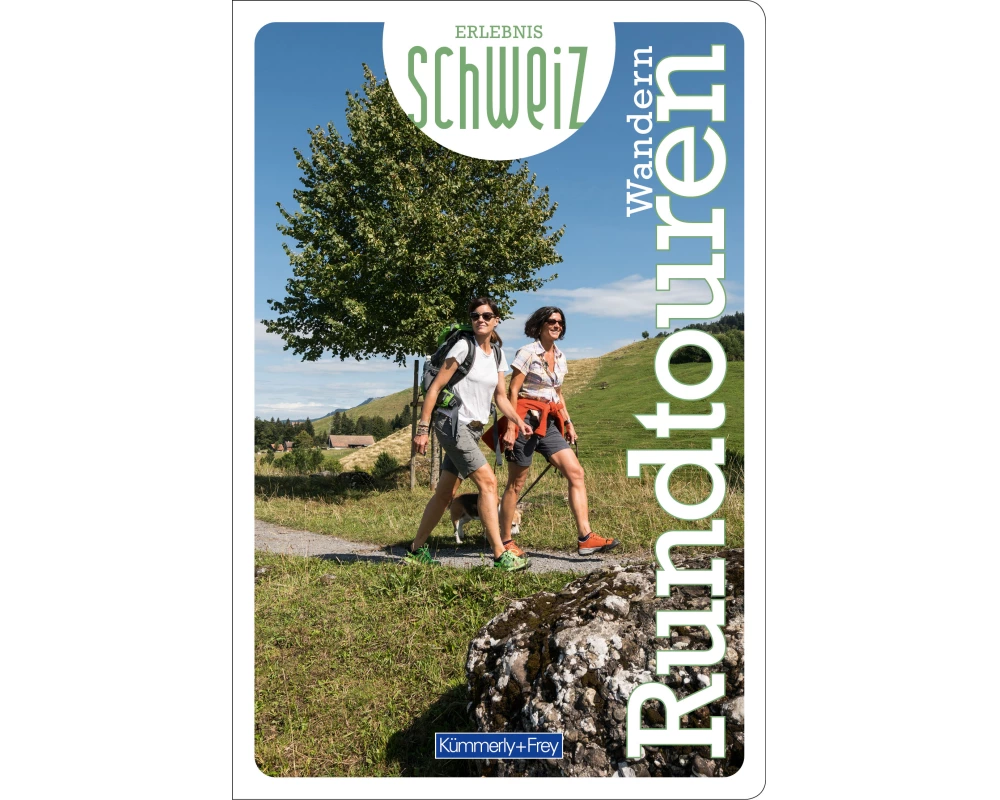 Kümmerly+Frey Erlebnis Schweiz Wandern Rundtouren - Wanderführer