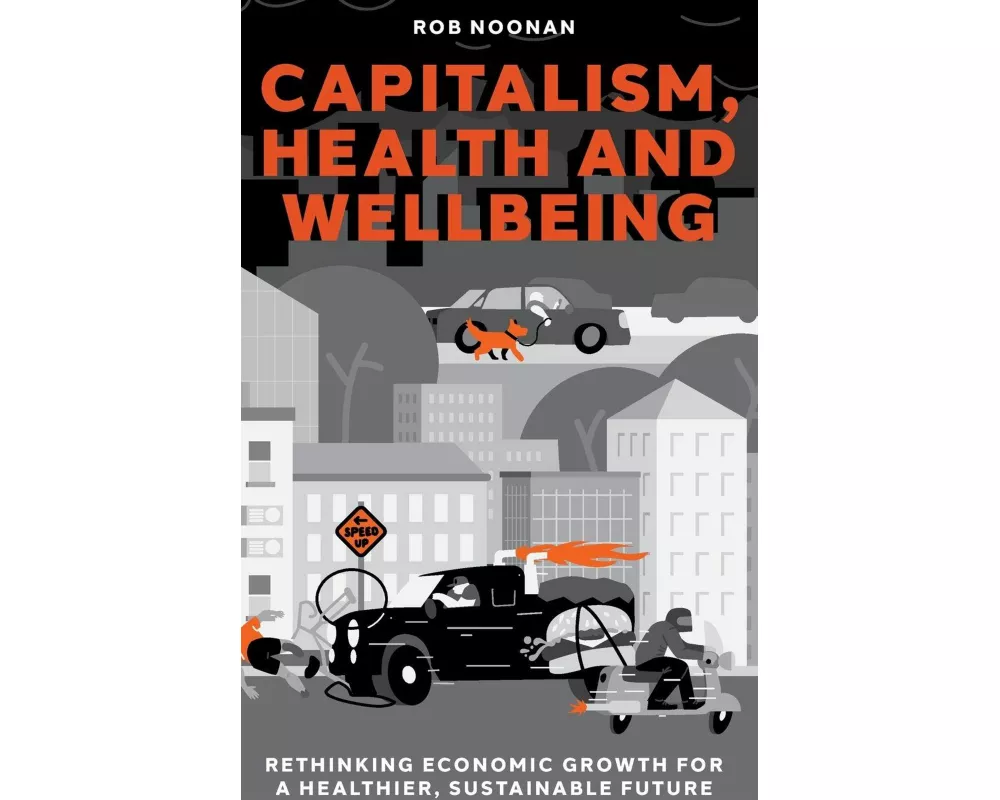 Capitalism, Health and Wellbeing