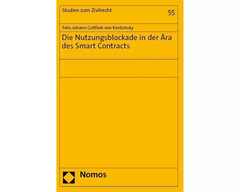 Die Nutzungsblockade in der Ära des Smart Contracts
