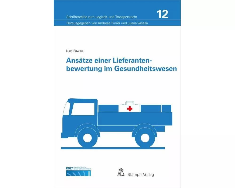 Ansätze einer Lieferantenbewertung im Gesundheitswesen