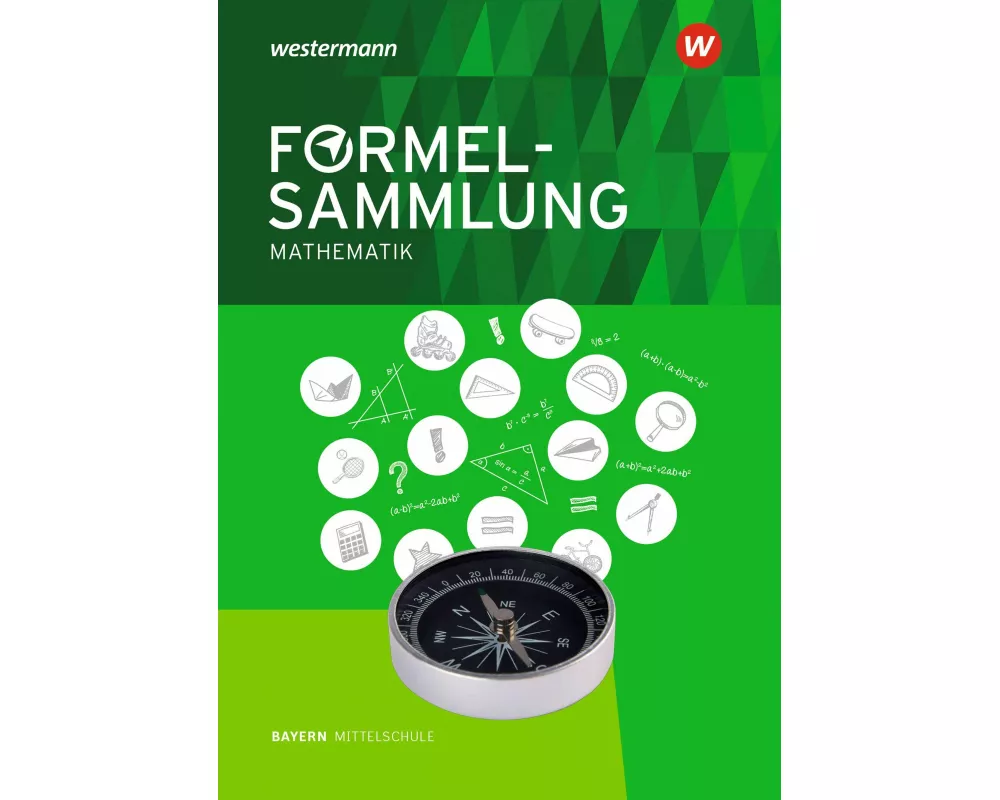 Mathe Kompass. Formelsammlung. Ausgabe für Bayern