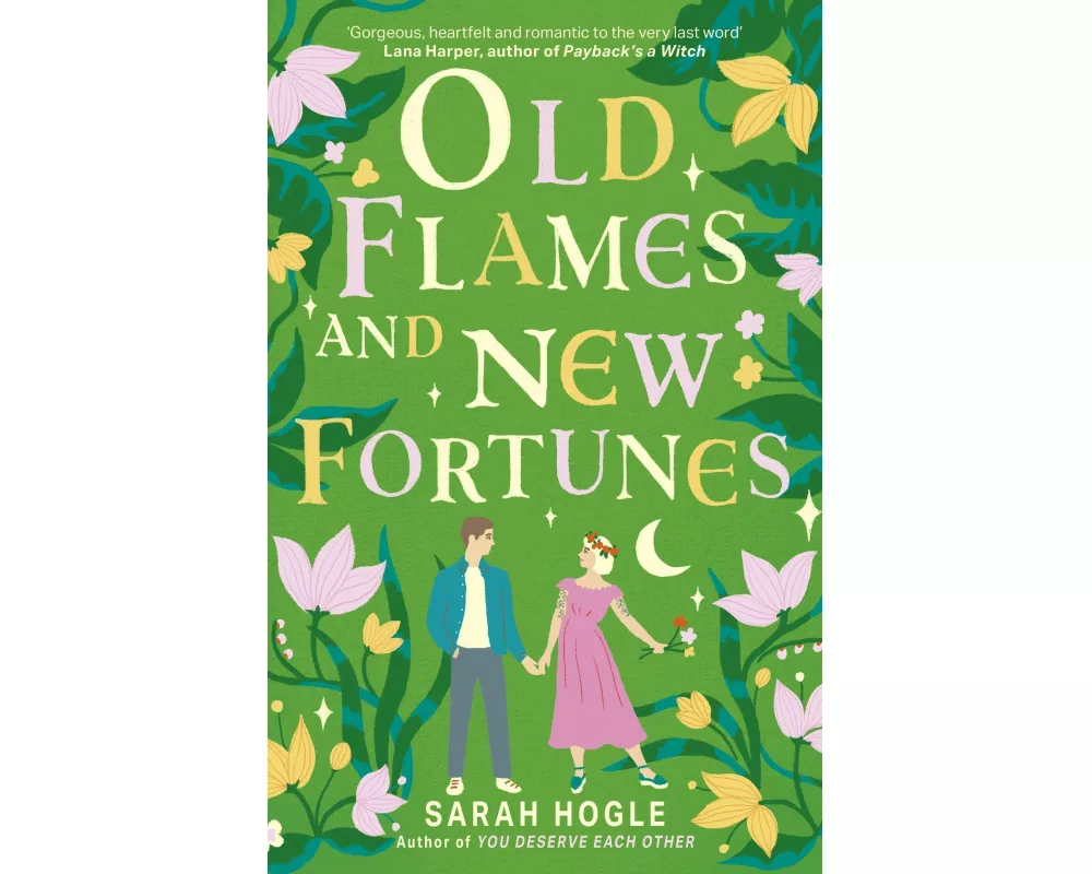 Old Flames and New Fortunes