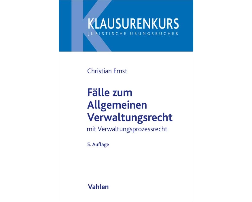 Fälle zum Allgemeinen Verwaltungsrecht