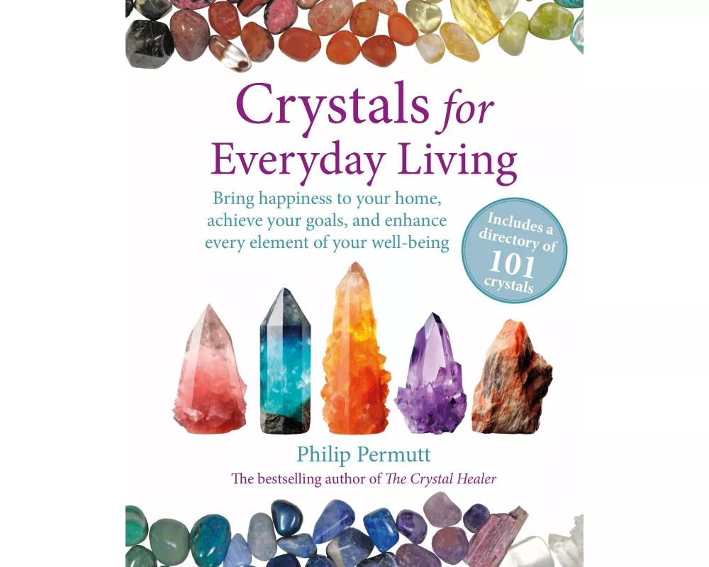 Crystals for Everyday Living