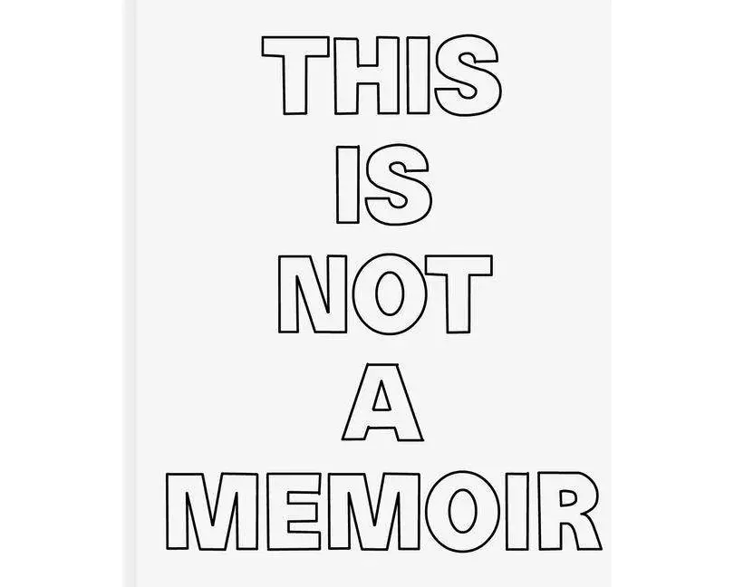 This Is Not a Memoir