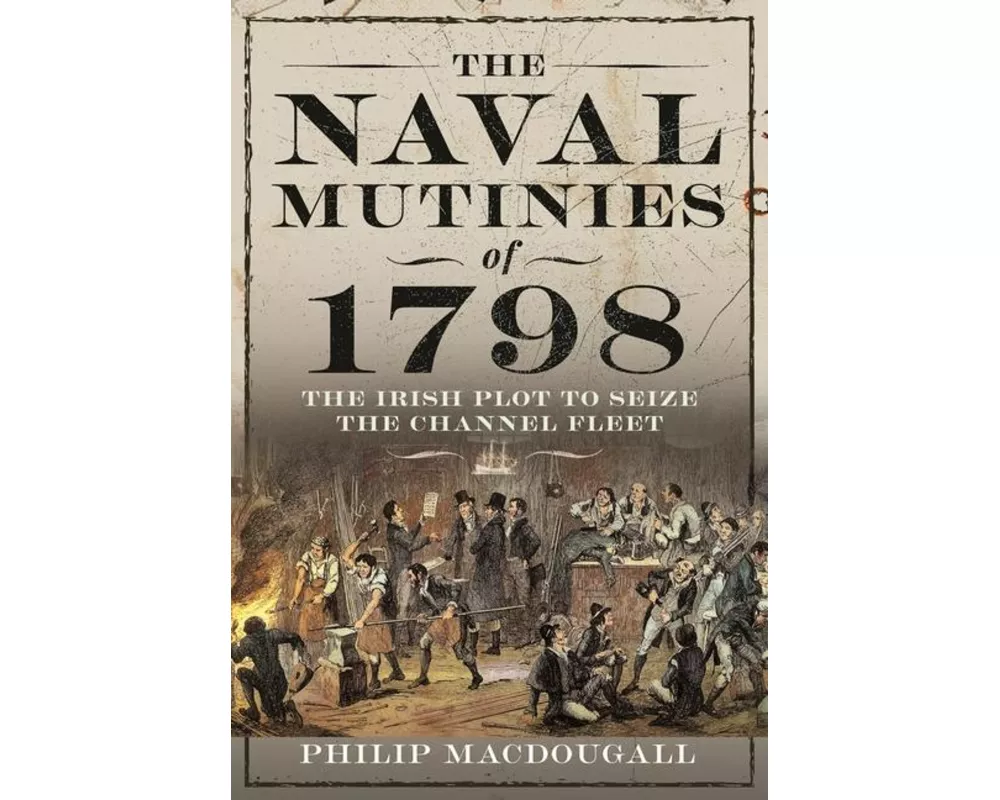 The Naval Mutinies of 1798