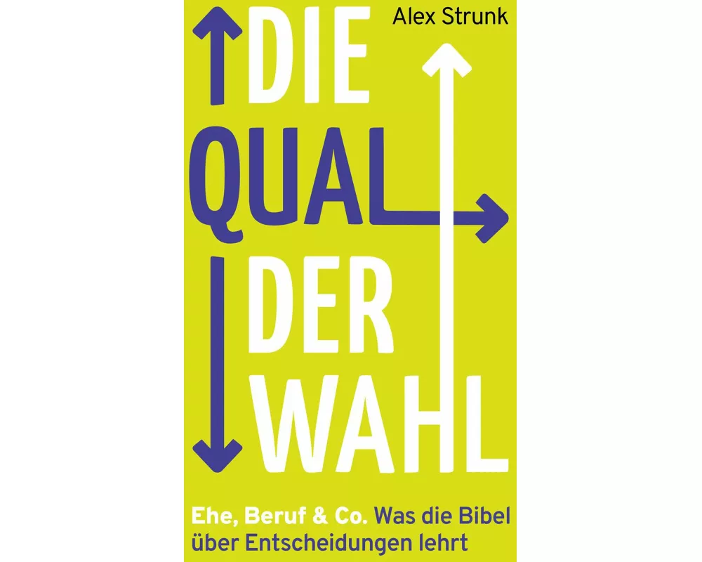 Die Qual der Wahl