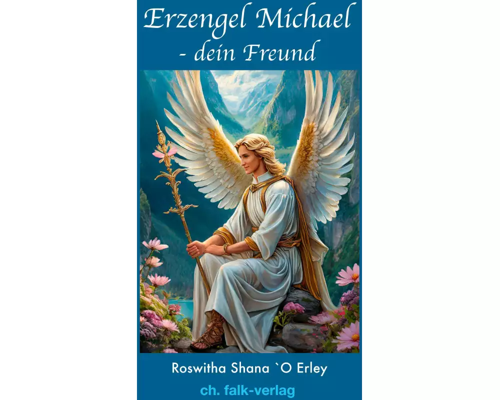 Erzengel Michael – dein Freund