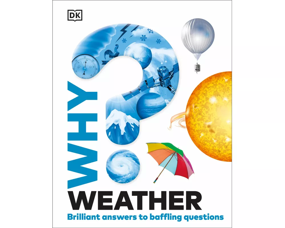 Why? Weather