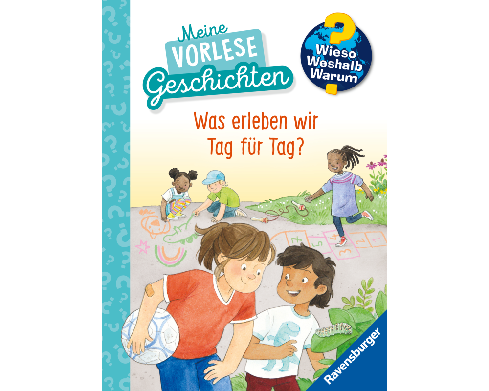 Wieso? Weshalb? Warum? Meine Vorlesegeschichten, Band 1 - Was erleben wir Tag für Tag?