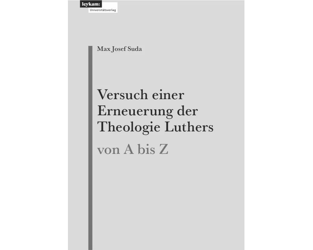 Versuch einer Erneuerung der Theologie Luthers