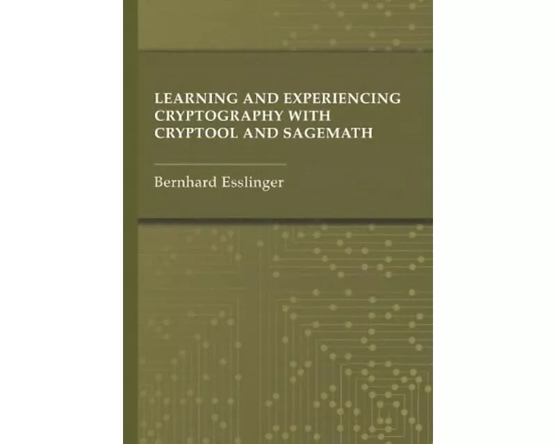 Learning and Experiencing Cryptography with CrypTool and SageMath