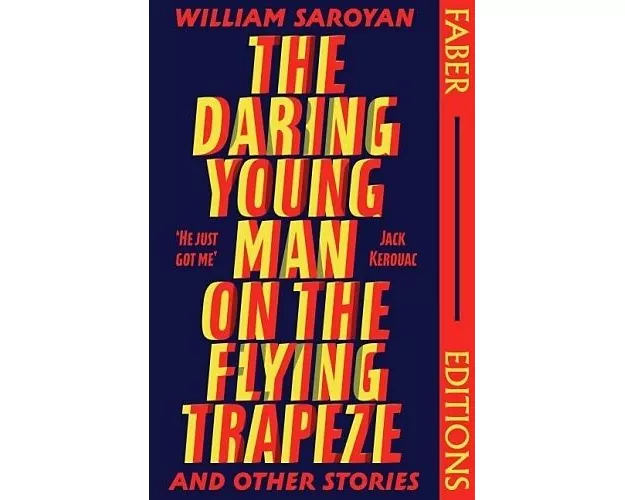 The Daring Young Man on the Flying Trapeze (Faber Editions)
