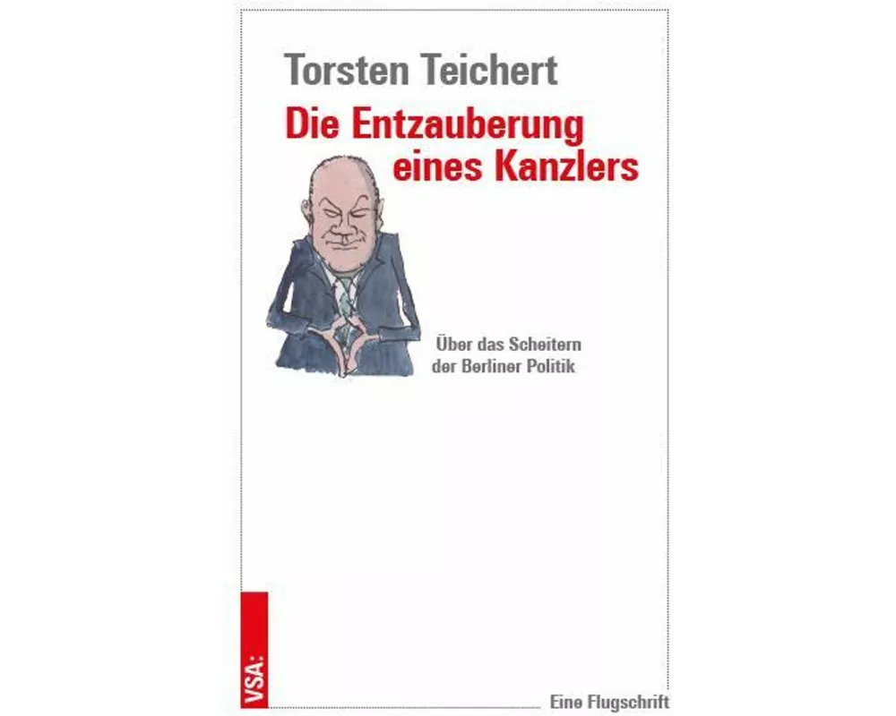 Die Entzauberung eines Kanzlers