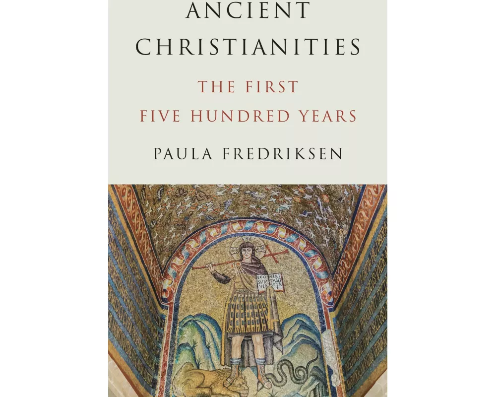 Ancient Christianities