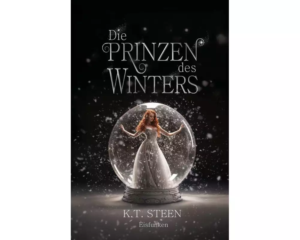 Die Prinzen des Winters: Eisfunken