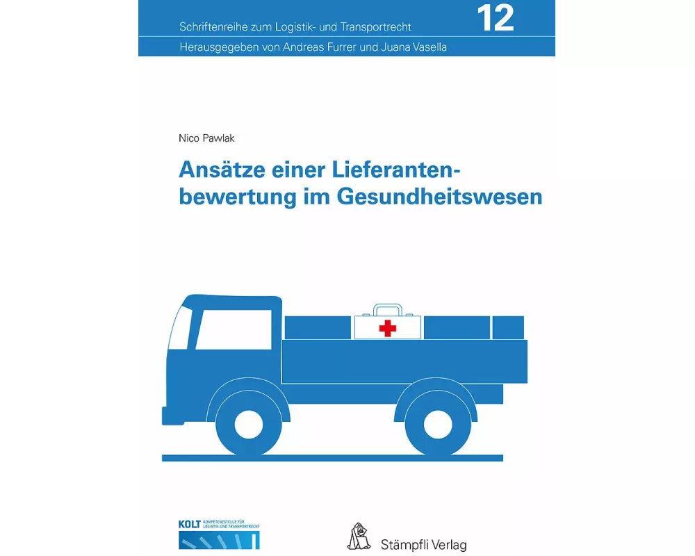 Ansätze einer Lieferantenbewertung im Gesundheitswesen