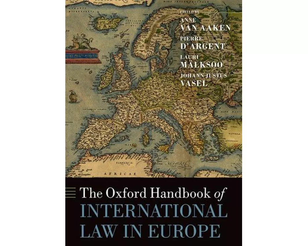 The Oxford Handbook of International Law in Europe