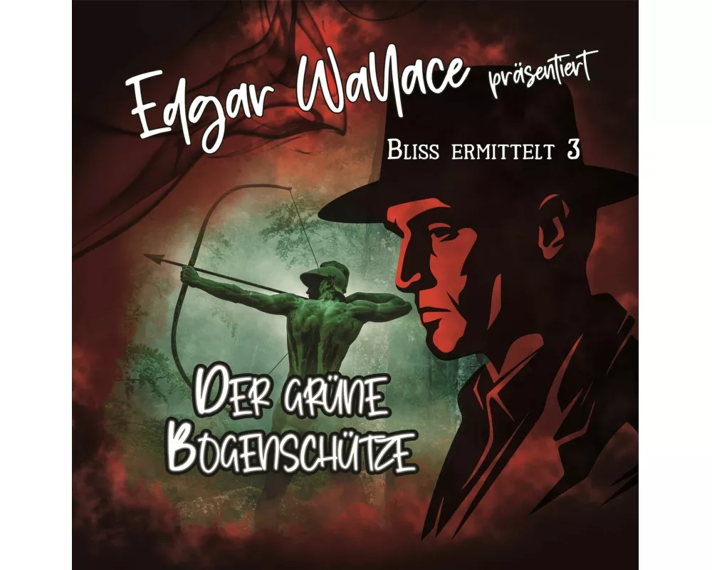 Edgar Wallace 03 - Der Grne Bogenschtze