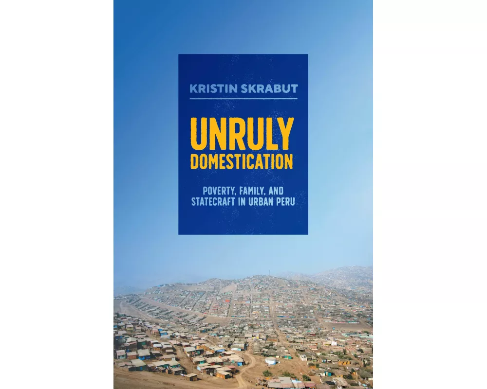 Unruly Domestication