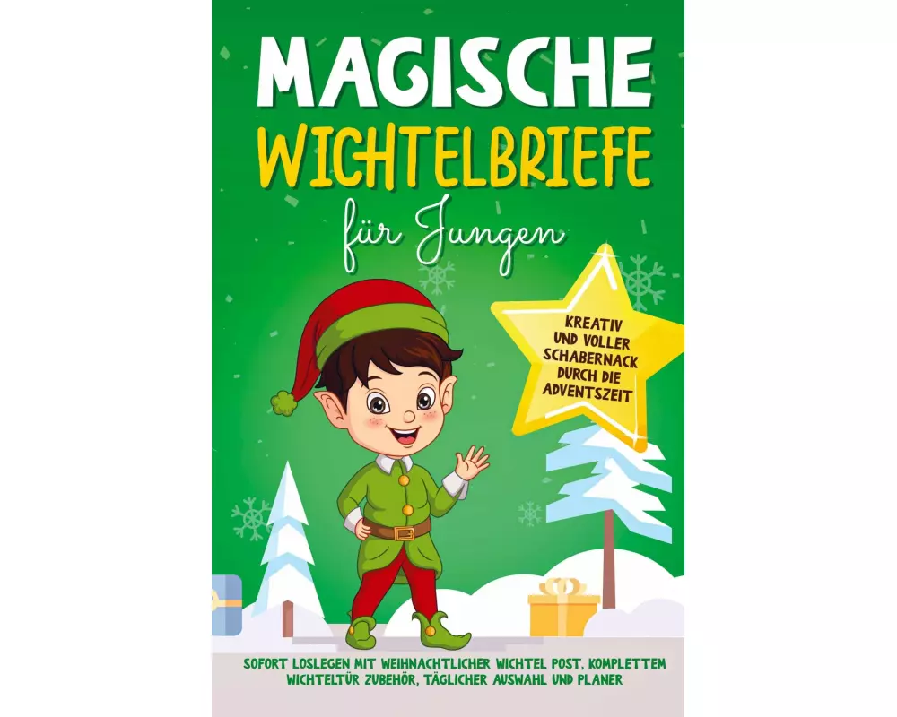 Magische Wichtelbriefe für Jungen: Kreativ und voller Schabernack durch die Adventszeit