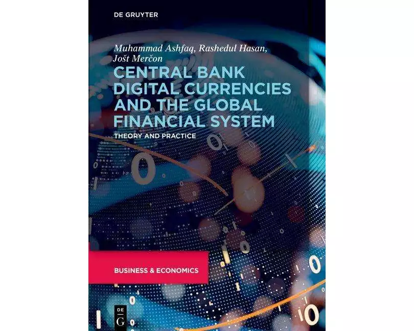 Central Bank Digital Currencies and the Global Financial System